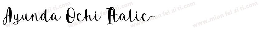 Ayunda Ochi Italic字体转换